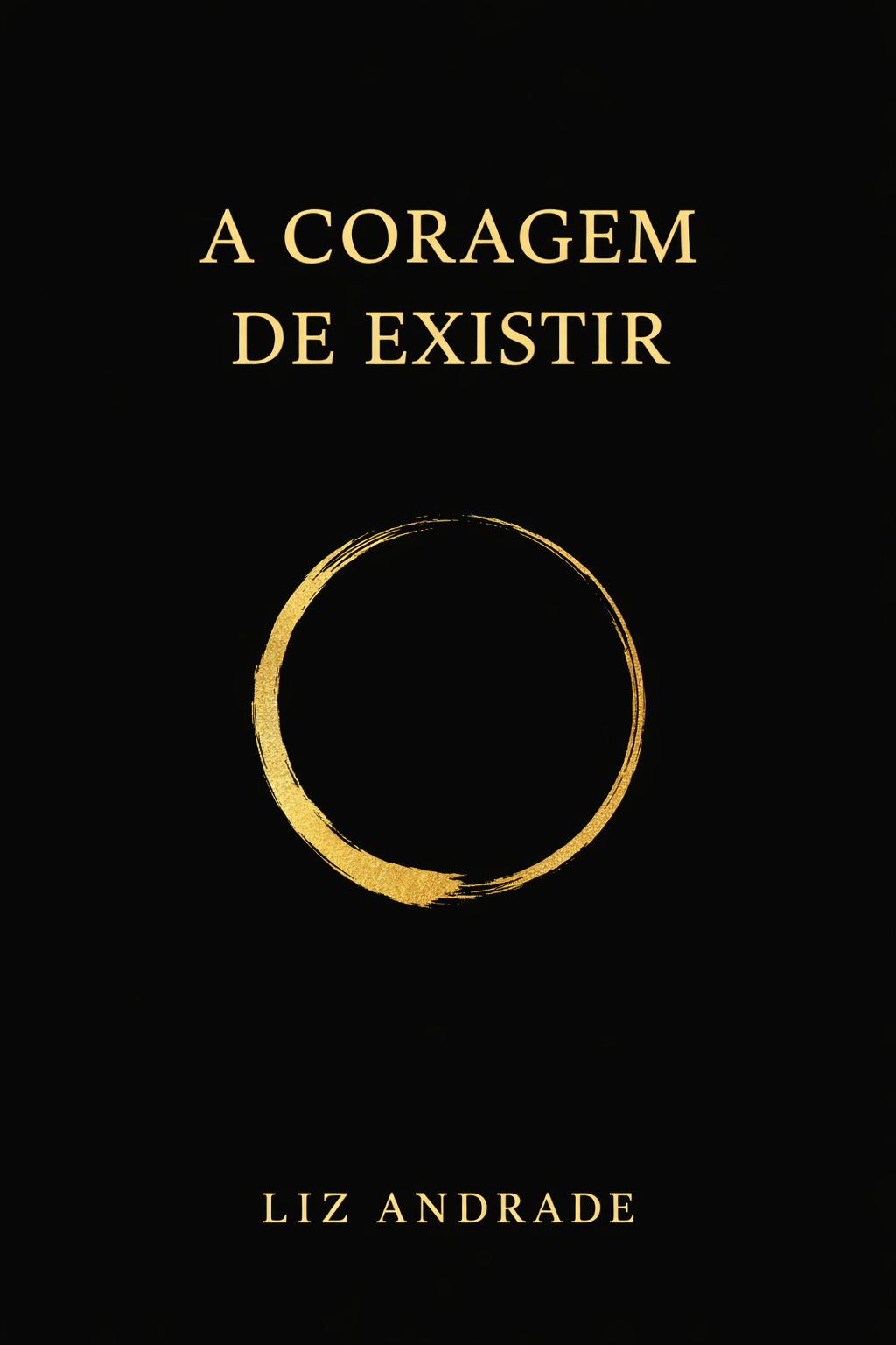 A Coragem de Existir